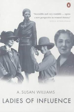 Seller image for Ladies of Influence: Women of the Elite in Interwar Britain for sale by WeBuyBooks 2