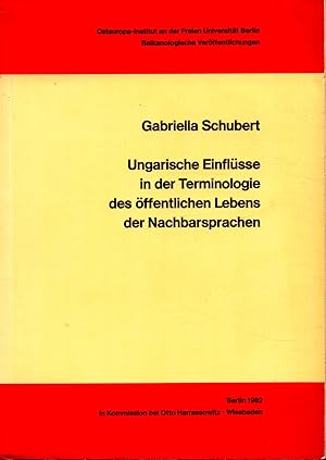 Bild des Verkufers fr Ungarische Einflsse in der Terminologie des ffentlichen Lebens der Nachbarsprachen zum Verkauf von avelibro OHG