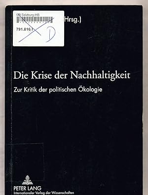 Seller image for Die Krise der Nachhaltigkeit Zur Kritik der politischen kologie for sale by avelibro OHG