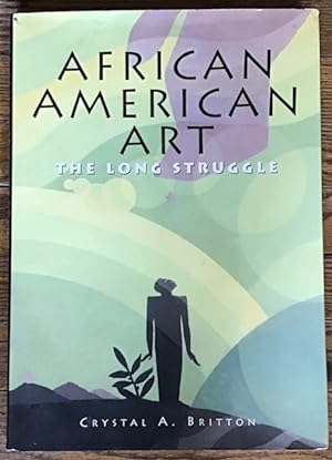 Imagen del vendedor de African American Art The Long Struggle a la venta por Beasley Books, ABAA, ILAB, MWABA