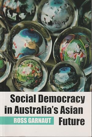 Bild des Verkufers fr Social Democracy in Australia's Asian Future. zum Verkauf von Asia Bookroom ANZAAB/ILAB