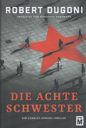 Die achte Schwester : ein Charles-Jenkins-Thriller. aus dem Amerikanischen von Dorothee Danzmann