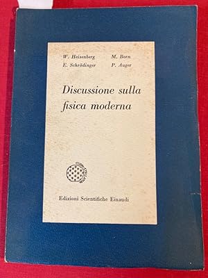 Seller image for Discussione sulla Fisica Moderna. for sale by Plurabelle Books Ltd