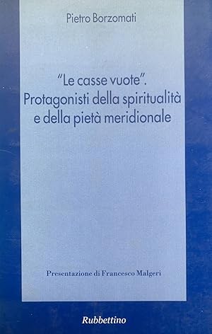 «Le casse vuote». Protagonisti della spiritualità e della pietà meridionale