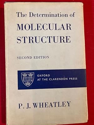 Immagine del venditore per The Determination of Molecular Structure. Second Edition. venduto da Plurabelle Books Ltd