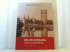 Seller image for Wilhelmsburg. Hamburgs groe Elbinsel. for sale by Antiquariat Uwe Berg