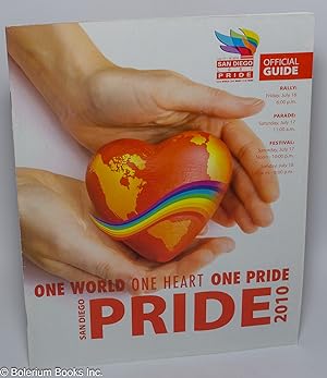 Seller image for One World, One Heart, One Pride: San Diego Pride 2010; Official Guide for sale by Bolerium Books Inc.