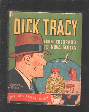 Dick Tracy #749 1933-From Colorado to Nova Scotia-Chester Gould art-Early Big Little Book-VG