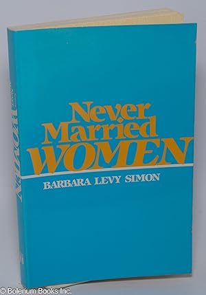 Seller image for Never married women for sale by Bolerium Books Inc.