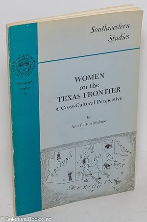 Bild des Verkufers fr Women on the Texas Frontier, A Cross-Cultural Perspective zum Verkauf von Bolerium Books Inc.