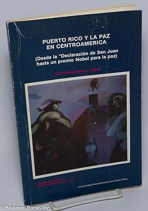 Bild des Verkufers fr Puerto Rico y la Paz en Centroamerica zum Verkauf von Bolerium Books Inc.