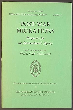 Post-war migrations: proposals for an international agency