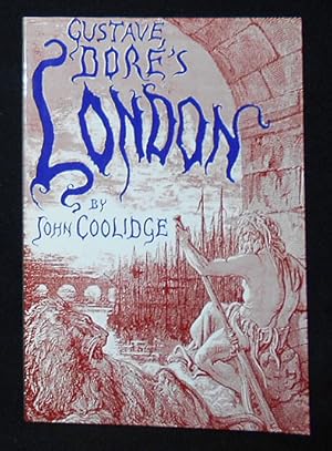 Imagen del vendedor de Gustave Dor's London: A Study of the City in the Age of Confidence 1848-1873 a la venta por Classic Books and Ephemera, IOBA