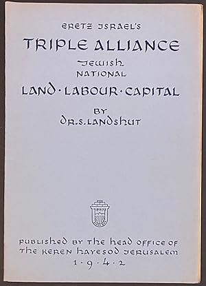 Eretz Israel's triple alliance; Jewish national land, labour, capital