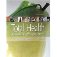 Seller image for Total Health: Choices for a Winning Lifestyle, High School, Student Textbook (Product ID: 7607) for sale by eCampus