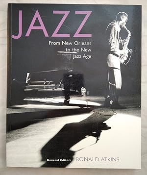 Jazz - From New Orleans to the New Jazz Age.