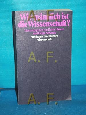 Imagen del vendedor de Wie mnnlich ist die Wissenschaft? (Suhrkamp-Taschenbuch Wissenschaft 590) Hrsg. von Karin Hausen u. Helga Nowotny / a la venta por Antiquarische Fundgrube e.U.