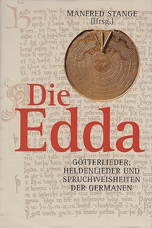 Bild des Verkufers fr Die Edda Gtterlieder, Heldenlieder und Spruchweisheiten der Germanen zum Verkauf von Leipziger Antiquariat