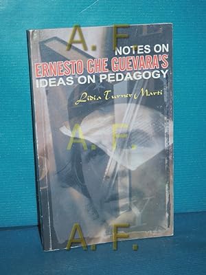 Immagine del venditore per Notes on Ernesto Cge Guevara s Ideas on Pedagogy venduto da Antiquarische Fundgrube e.U.