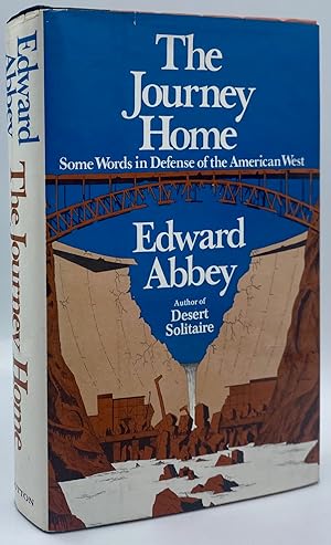 Seller image for The Journey Home: Some Words in Defense of the American West for sale by Tschanz Rare Books