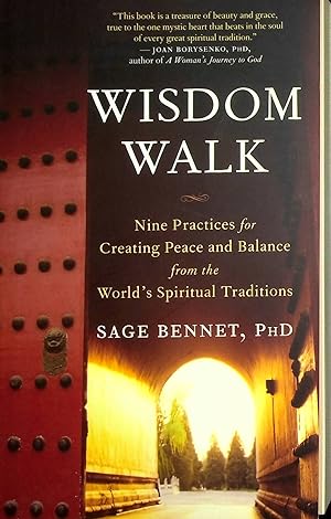 Image du vendeur pour Wisdom Walk: Nine Practices for Creating Peace and Balance from the World's Spiritual Traditions mis en vente par Adventures Underground