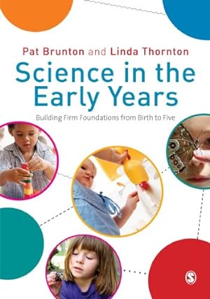 Seller image for Science in the Early Years: Building Firm Foundations From Birth To Five by Brunton, Pat [Paperback ] for sale by booksXpress
