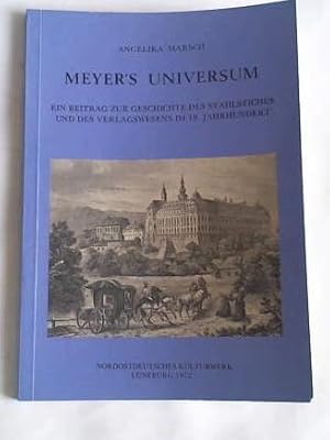 Immagine del venditore per Meyer`s Universum. Ein Beitrag zur Geschichte des Stahlstiches und des Verlagswesens im 19. Jahrhundert venduto da Celler Versandantiquariat