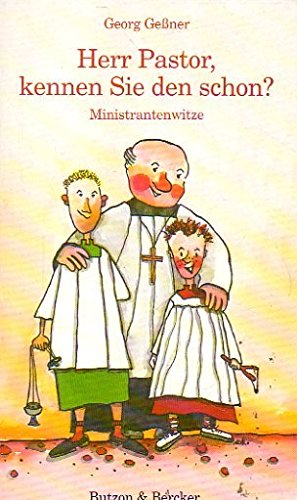 Imagen del vendedor de Herr Pastor, kennen Sie den schon?: Ministrantenwitze a la venta por Gabis Bcherlager