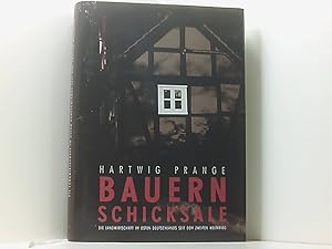 Imagen del vendedor de Bauernschicksale: Die Landwirtschaft im Osten Deutschlands seit dem Zweiten Weltkrieg die Landwirtschaft im Osten Deutschlands seit dem Zweiten Weltkrieg a la venta por Book Broker