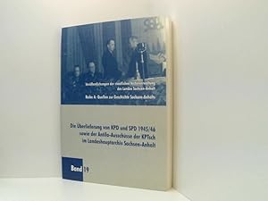 Bild des Verkufers fr Die berlieferung von KPD und SPD 1945/46 sowie der Antifa-Ausschsse der KPTsch im Landeshauptarchiv bearb. von Andrea Buse . zum Verkauf von Book Broker