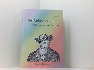 Bild des Verkufers fr Wilhelm Busch weilt wieder unter uns (Literareon) Sigurd Blmcke zum Verkauf von Book Broker