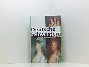 Image du vendeur pour Deutsche Schwestern: Vierzehn biographische Portrts vierzehn biographische Portrts mis en vente par Book Broker