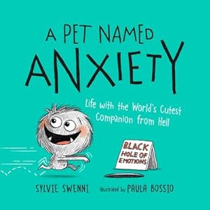 Seller image for A Pet Named Anxiety : Life with the World's Cutest Companion from Hell for sale by AHA-BUCH GmbH