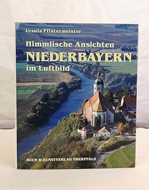 Bild des Verkufers fr Himmlische Ansichten. Niederbayern im Luftbild zum Verkauf von Antiquariat Bler