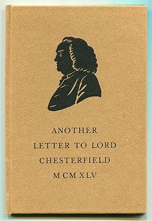 Seller image for Another Letter to Lord Chesterfield. From Samuel Johnson and Christopher Morley for sale by Between the Covers-Rare Books, Inc. ABAA