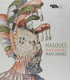 Seller image for Masques Mascarades Mascarons: De l antique aux romantiques (French) (French Edition) [Paperback ] for sale by booksXpress