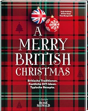 Bild des Verkufers fr A Merry British Christmas. Britische Traditionen. Festliche DIY-Ideen. Typische Rezepte Weihnachten feiern im englischen Country-House-Stil mit Anja Amlang von @anjas_vintagehome zum Verkauf von primatexxt Buchversand