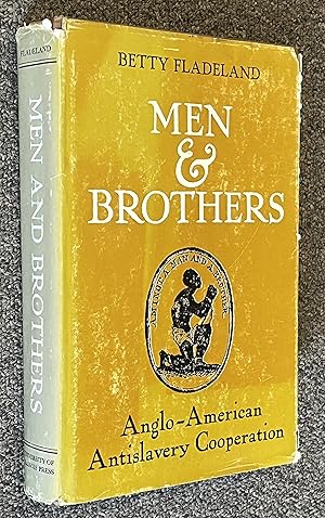 Immagine del venditore per Men & Brothers; Anglo-American Antislavery Cooperation venduto da DogStar Books