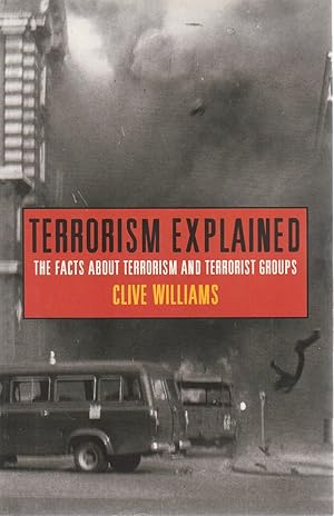 Seller image for Terrorism Explained The Facts about Terrorism and Terrorist Groups for sale by Haymes & Co. Bookdealers