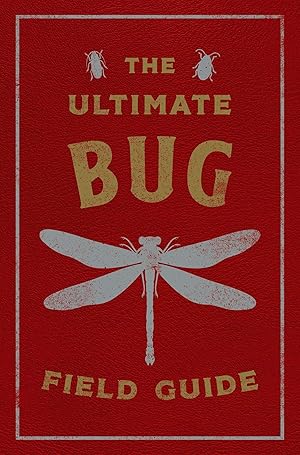 Bild des Verkufers fr The Ultimate Bug Field Guide: The Entomologist\ s Handbook (Bugs, Observations, Science, Nature, Field Guide) zum Verkauf von moluna