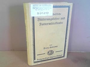 Seller image for Ftterungslehre und Futtermittelkunde. for sale by Antiquariat Deinbacher