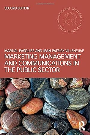 Seller image for Marketing Management and Communications in the Public Sector (Routledge Masters in Public Management) by Pasquier, Martial [Paperback ] for sale by booksXpress