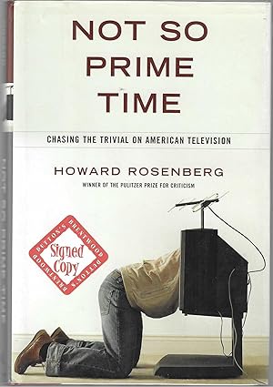 NOT SO PRIME TIME. Chasing the Trivial on American Television