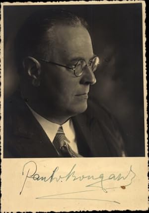 Foto Ansichtskarte / Postkarte Paul von Bongardt, Theaterintendant in Berlin, Portrait, Autogramm