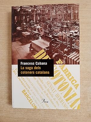 Image du vendeur pour LA SAGA DELS COTONERS CATALANS - 1 EDICIO mis en vente par Gibbon Libreria