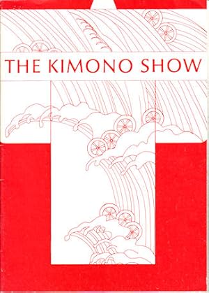 The Kimono Show. An exhibition organized by the Crafts Council of the ACT. Catalogue.