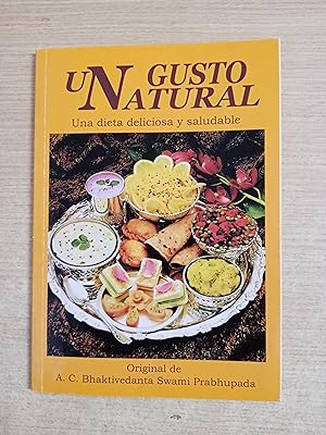 Immagine del venditore per UN GUSTO NATURAL - Una dieta deliciosa y saludable venduto da Gibbon Libreria