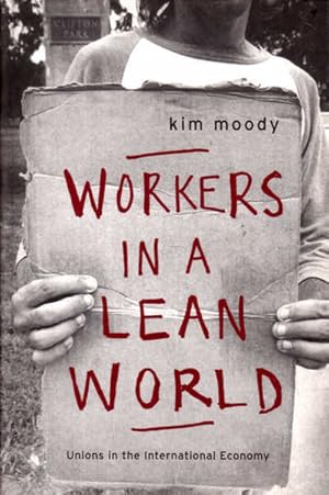 Immagine del venditore per Workers in a Lean World: Unions in the International Economy venduto da Goulds Book Arcade, Sydney