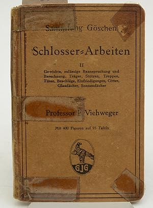 Seller image for Schlosser-Arbeiten. 2, Gewichte, zula?ssige Beanspruchung und Berechnung, Tra?ger, Stu?tzen, Treppen, Tu?ren, Beschla?ge, Einfriedigungen, Gitter, Glasda?cher, Sonnenda?cher for sale by Thulin&Ohlson AntiqBookseller Since 1918