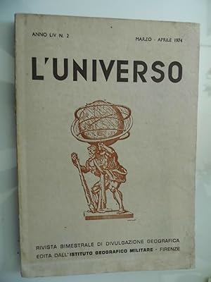 L'UNIVERSO Rivista bimestrale di divulgsazione geografica Anno LIV n.° 2 Marzo - Aprile 1974